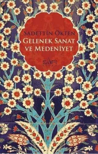 Gelenek Sanat ve Medeniyet - 1