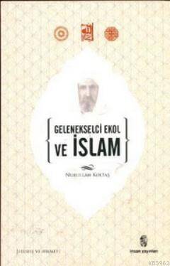 Gelenekselci Ekol ve İslam - 1
