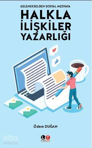 Gelenekselden Sosyal Medyaya Halkla İlişkiler Yazarlığı - 1