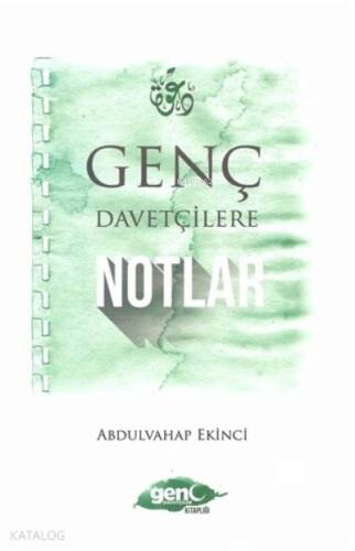 Genç Davetçilere Notlar - 1