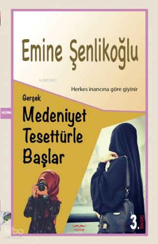 Gerçek Medeniyet Tesettürle Başlar ;Herkes İnancına Göre Giyinir - 1