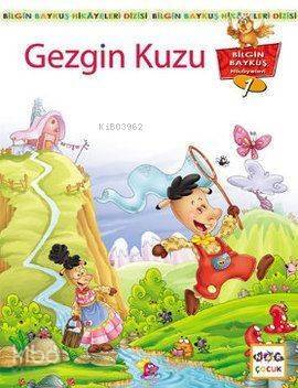 Gezgin Kuzu; Bilgin Baykuş Hikayeleri Dizisi 1. Kitap - 1