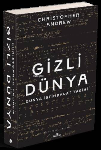 Gizli Dünya ;Dünya İstihbarat Tarihi - 1