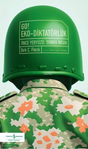 Go! Eko-Diktatörlük – Önce Yeryüzü, Sonra İnsan - 1