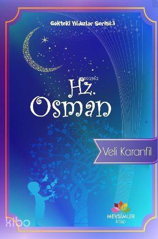 Gökteki Yıldızlar Serisi : 3 Hz. Osman - 1