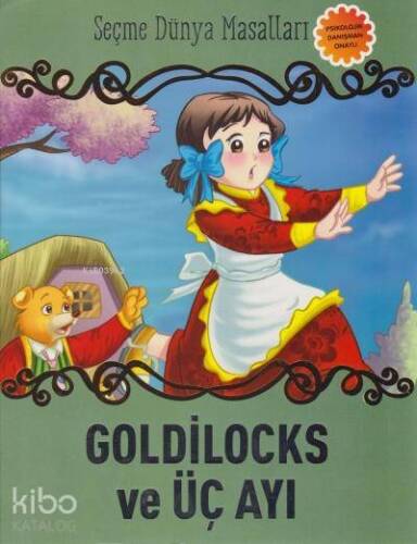 Goldilocks ve Üç Ayı - Seçme Dünya Masalları - 1