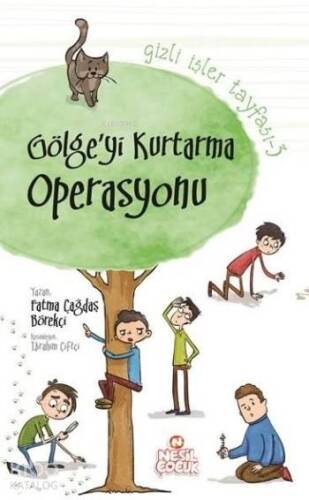 Gölge'yi Kurtarma Operasyonu - 1