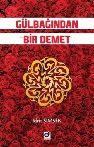 Gülbağından Bir Demet - 1