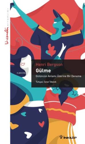 Gülme;Gülüncün Anlamı Üzerine Bir Deneme - 1