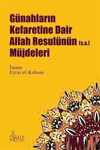 Günahların Kefaretine Dair Allah Resulünün Müjdeleri - 1