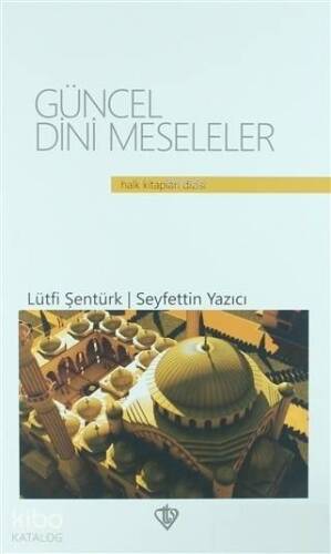 Güncel Dini Meseleler (Ciltli) - 1