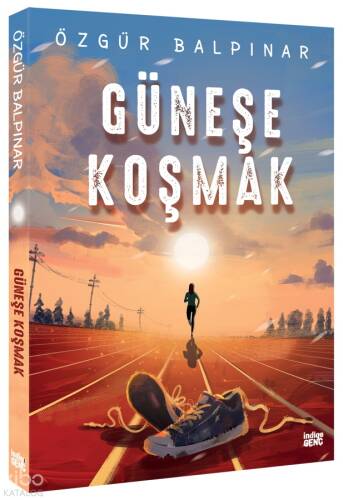 Güneşe Koşmak - 1