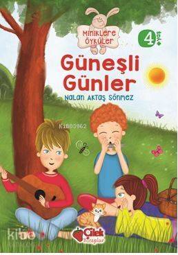 Güneşli Günler (Miniklere Öyküler) - 1