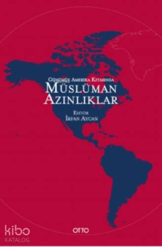 Günümüz Amerika Kıtasında Müslüman Azınlıklar - 1