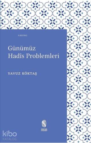 Günümüz Hadis Problemleri - 1
