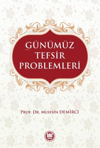 Günümüz Tefsir Problemleri - 1