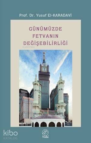 Günümüzde Fetvanın Değişebilirliği - 1
