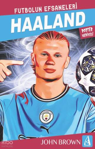 Haaland;Futbolun Efsaneleri - 1