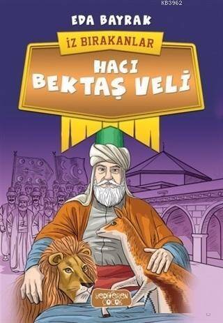 Hacı Bektaş Veli - İz Bırakanlar - 1