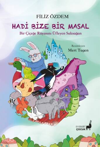 Hadi Bize Bir Masal;Bir Çiçeğe Rüyasını Üfleyen Saksağan - 1