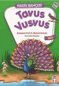 Hadis Bahçesi 10 - Tavus Vusvus Şükür - 1