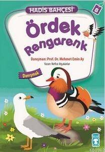 Hadis Bahçesi 8 - Ördek Rengarenk Danışmak - 1