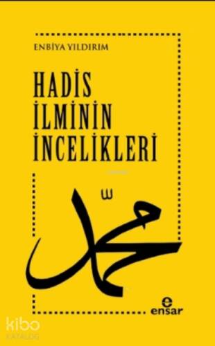 Hadis İlminin İncelikleri - 1