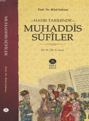 Hadis Tarihinde Muhaddis Sûfîler (H. IV./M. X. Asır) - 1