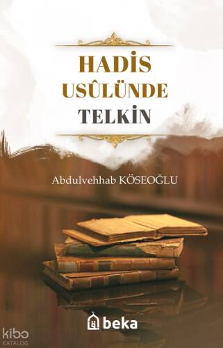 Hadis Usulünde Telkin - 1