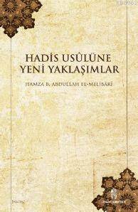 Hadis Usulüne Yeni Yaklaşımlar - 1