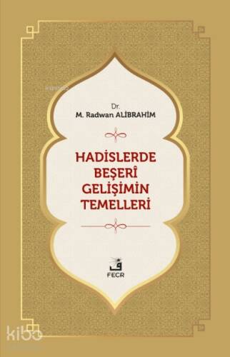 Hadislerde Beşeri Gelişimin Temelleri - 1