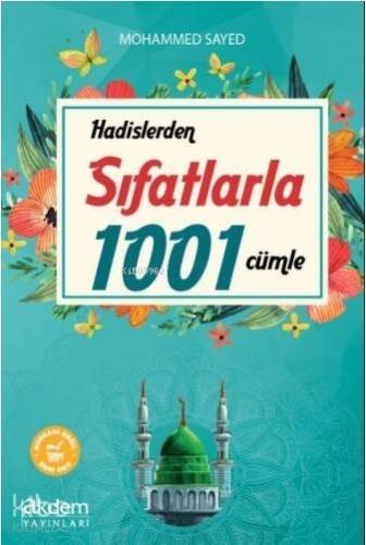 Hadislerden Sıfatlarla 1001 Cümle - 1
