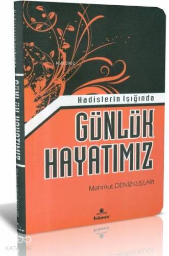 Hadislerin Işığında Günlük Hayatımız - 1