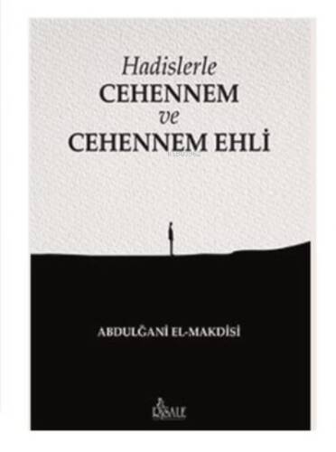 Hadislerle Cehennem ve Cehennem Ehli - 1