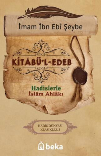 Hadislerle İslam Ahlakı - Kitabül Edeb - 1