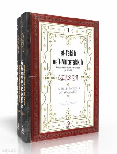 Hadislerle İslam Hukuku Metodolojisi (Fıkıh Usulü) - el-Fakih vel Mütefakkih - 2 Cilt Takım - 1