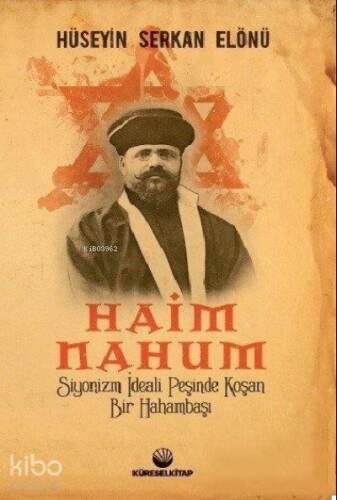 Haim Nahum;Siyonizm İdeali Peşinde Koşan Bir Hahambaşı - 1