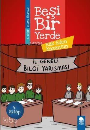 Hak Eden Kazansın - Beşi Bir Yerde 9. Kitap / 4. Sınıf Okuma Kitabı - 1