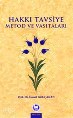 Hakkı Tavsiye Metod ve Vasıtaları - 1
