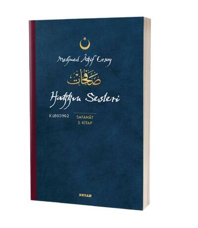 Hakkın Sesleri - Safahat 3. Kitap;( Osmanlıca, Latince ve Günümüz Türkçesi ) - 1