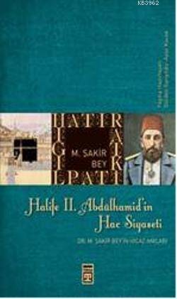 Halife II. Abdülhamit'in Hac Siyaseti - 1