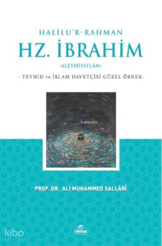 Halilu’r-Rahman Hz. İbrahim - 1