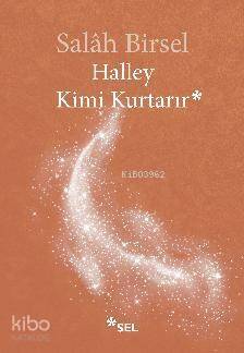 Halley Kimi Kurtarır - 1