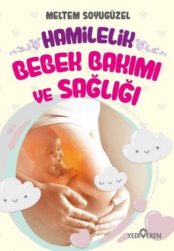 Hamilelik, Bebek Bakımı ve Sağlığı - 1