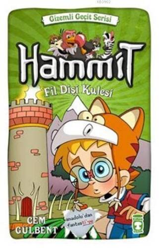 Hammit - Fildişi Kulesi (8+ Yaş); Gizemli Geçit Serisi - 1