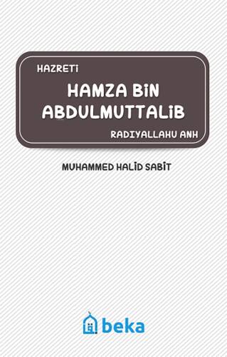 Hamza Bin Abdulmuttalib (Radıyallahu Anh) - 1