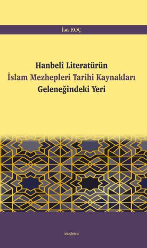Hanbelî Literatürün İslam Mezhepleri Tarihi Kaynakları Geleneğindeki Yeri - 1