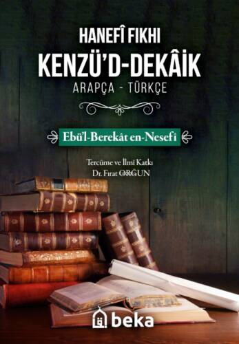 Hanefi Fıkhı Kenzüd Dekaik;Ebü'l-Berekat en-Nesefi - 1