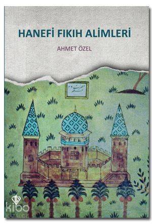 Hanefi Fıkıh Alimleri - 1