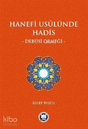 Hanefi Usulünde Hadis Debusi Örneği - 1